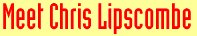 Meet Chris Lipscombe